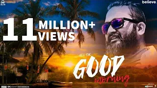 ALL OK | GOOD MORNING | NEW KANNADA SONG | OFFICIAL MUSIC VIDEO