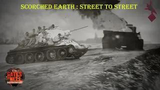 Street To Street Fighting | Scorched Earth DLC | Call to Arms - Gates of Hell | Soviet Missions