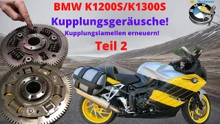 BMW K1200S/K1300S Kupplungsgeräusche+ Kupplungslamellen erneuern. Teil 2