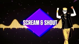 Just Dance 2017 - Scream & Shout by Will.i.am ft. Britney Spears - Fanmade Mashup.