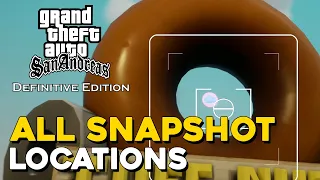 Grand Theft Auto San Andreas Definitive Edition All Snapshot Locations