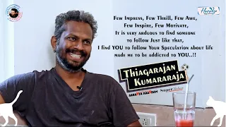 None Other Than #thiagarajankumararaja | Herevgo