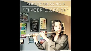 Köhler Romantic Etudes Op. 66, No. 5 “Finger Exercise”