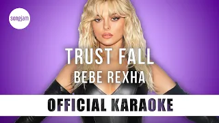 Bebe Rexha - Trust Fall (Official Karaoke Instrumental) | SongJam