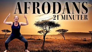 21 MINUTER AFRODANS - öka din kondition & förbränning med enkla dansrörelser