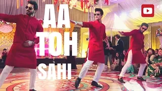 Aa Toh Sahi Wedding Dance