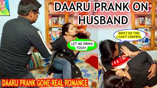 DAARU PRANK ON HUSBAND !! Pranks in India | Prank Gone Real Romance #prank #prankonwife