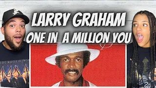 SMOOTH!| FIRST TIME HEARING Larry Graham  - One In A Million You REACTION