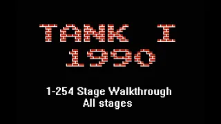 Tank I 1990 1-254 Stage Walkthrough all stages