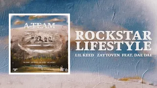 Lil Keed, Dae Dae, Zaytoven - Rockstar Lifestyle (Official Audio)