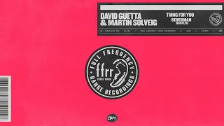 David Guetta & Martin Solveig - Thing For You (Severman Bootleg)