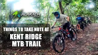 Things to Take Note at Kent Ridge MTB Trail