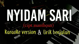 nyidam sari - manthous - langgam campursari - karaoke version dan lirik berjalan.