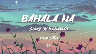 Bahala na | Song by Kenaniah | 1 Hour Nonstop Playlist