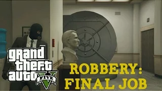 Robbery: Final Job (Short Film GTA 5)