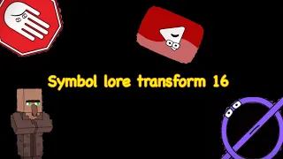 Symbol transform 16