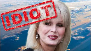 Joanna Lumley is an Idiot