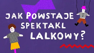 Pojęciownik Teatralny | Jak powstaje spektakl lalkowy? cz.1| napisy PJM