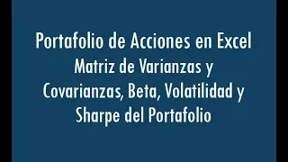 6 Portafolio de Acciones en Excel - matriz de varianzas y covarianzas