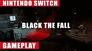 Black The Fall Nintendo Switch Gameplay