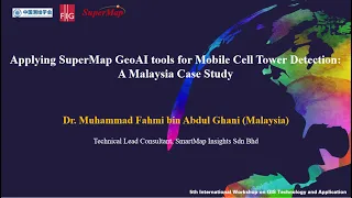 Applying SuperMap GeoAI Tools for Mobile Cell Tower Detection: A Malaysia Case Study