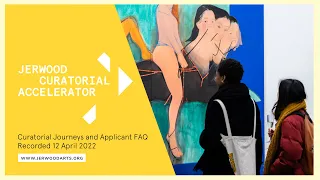 Jerwood Curatorial Accelerator: Curatorial Journeys and Applicant FAQ