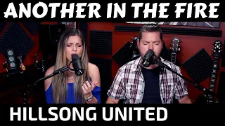 Another In the Fire - Hillsong United Cover