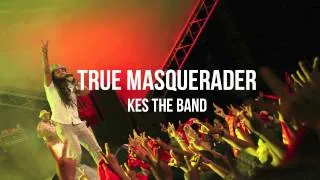 KES THE BAND - "TRUE MASQUERADER" (Titans Riddim)