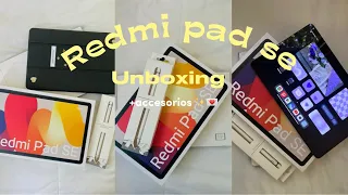 Unboxing Redmi pad se ✨+accesorios (lápiz +case)💌⚠️