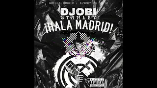 Djobi Stanley - ¡Hala Madrid! (Mix/Master : BlvckTito)