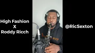 High Fashion by Roddy Ricch (Saxophone cover by Ric Sexton)