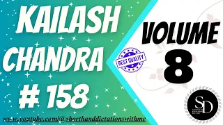 #158 | 105 WPM | KAILASH CHANDRA | VOLUME 8 | SHORTHAND DICTATIONS WITH ME |