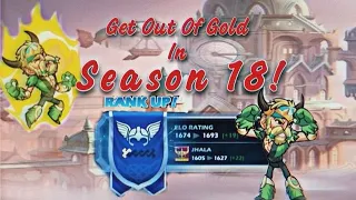 How To Get Out Of Gold In Brawlhalla! (Season 19)
