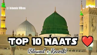 𝐓𝐨𝐩 10 𝐍𝐚𝐚𝐭 [𝐒𝐥𝐨𝐰𝐞𝐝+𝐑𝐞𝐯𝐞𝐫𝐛] 1 𝐇𝐨𝐮𝐫 𝐌𝐢𝐧𝐝 𝐑𝐞𝐥𝐚𝐱 𝐒𝐥𝐨𝐰𝐞𝐝 𝐍𝐚𝐚𝐭 | New Naat 2023 | New Lofi | Islamicvibes