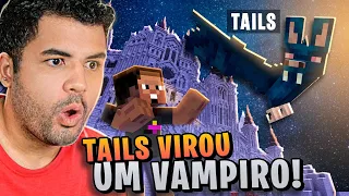 O TAILS VIROU UM VAMPIRO NO MINECRAFT - MINECRAFT S02 #46