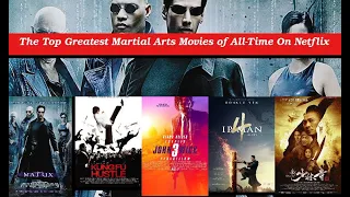 8 The Top Greatest Martial Arts Movies of All Time On Netflix