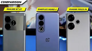 Realme GT 6T vs Poco F6 vs OnePlus Nord 4 Comparison | Price in India