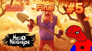 Hello Neighbor - Part 5 Final. ПРОЩАЙ СОСЕД!!!!!