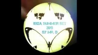 MR. D - House Session - IBIZA SUMMER 2013