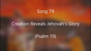 Song 79 Creation Reveals Jehovah’s Glory