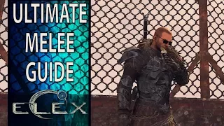 Elex Ultimate Melee Guide