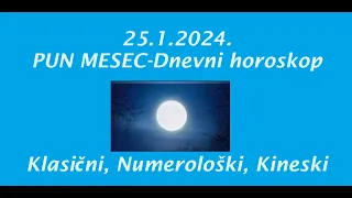Jasminka Holclajtner-Royal Astro Studio-PUN MESEC - Dnevni horoskop za 25.1.2024.
