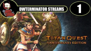 DWTerminator Live - Titan Quest (Part 1 - Setting Forth from Helos)