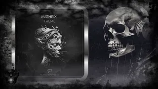 Mathrix – Tribal (Original Mix) [Polarity Underground]