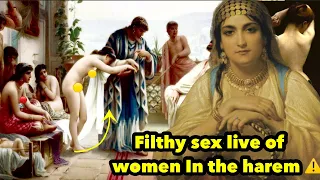 The Nasty Weird intimate Lives of Women Inside  An Ottoman Sultan’s Harem