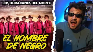 REACCIÓN a Los Huracanes Del Norte - El Hombre De Negro [Video Oficial]