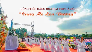 VIDEO đầy đủ - Đồng Tiến Dâng Hoa tại Sở Kiện 2022 - TGP Hà Nội