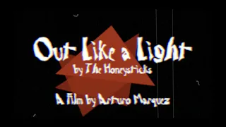 Out Like a Light - The Honeysticks