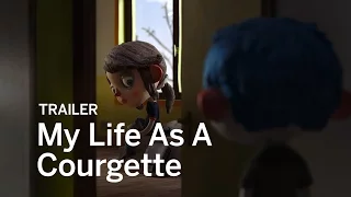 MY LIFE AS A COURGETTE Trailer | TIFF Kids 2017