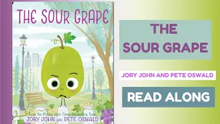 Kids Book Read Aloud : THE SOUR GRAPE 🍇😠 by: Jory John and Pete Oswald || Amani's Library